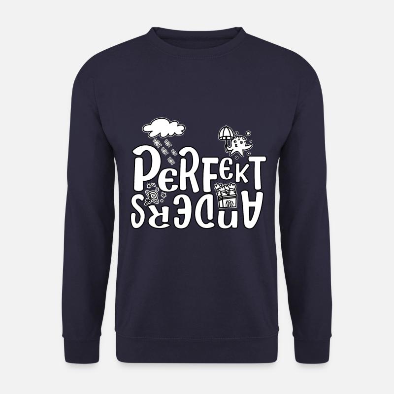 Perfekt Anders Freche Sprüche Lustig - Unisex Pullover - Navy