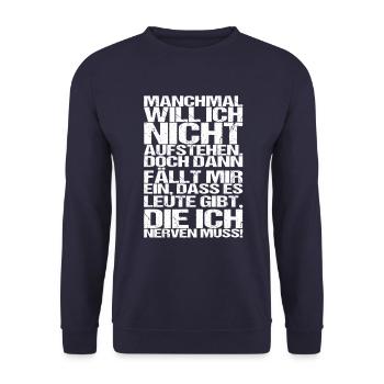 manchmal will ich nicht aufstehen Spruch Design - Unisex Pullover - Navy - Vorne - Alina (178cm) & Michal (187cm)