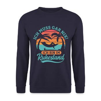 Ich muss gar nix Ich bin im Ruhestand Design - Unisex Pullover - Navy - Vorne - Alina (178cm) & Michal (187cm)