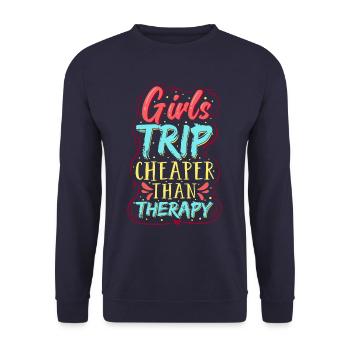 girls trip shirt Girls Trip Cheaper Than Therapy - Unisex Sweatshirt - navy - Front - Alina (178cm) & Michal (187cm)