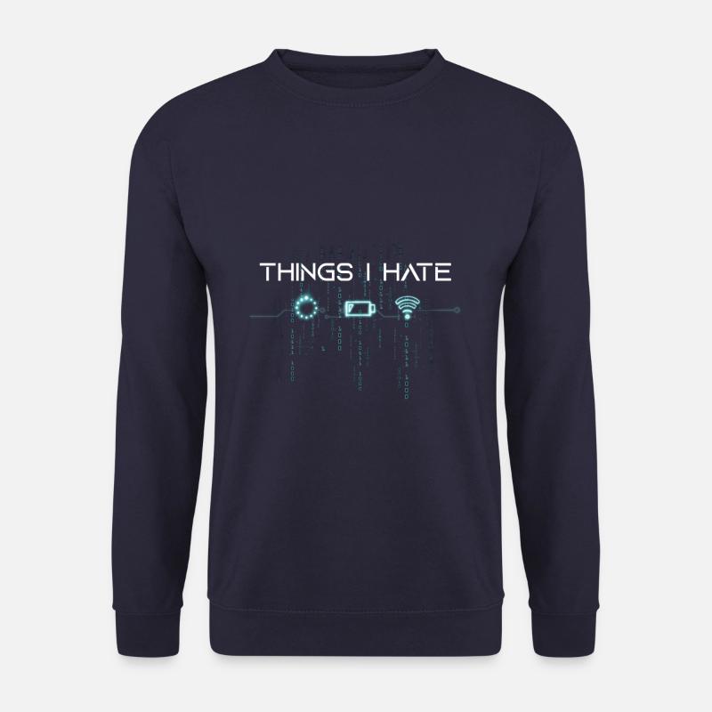 Things I hate - Unisex Sweatshirt - navy