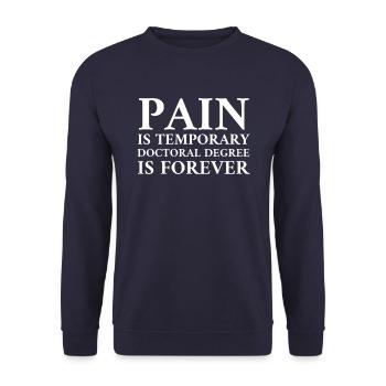 LA DOULEUR EST UN DIPLÔME DE DOCTEUR TEMPORAIRE EST POUR TOUJOURS - Sweat-shirt Unisexe - marine - Devant - Alina (178cm) & Michal (187cm)