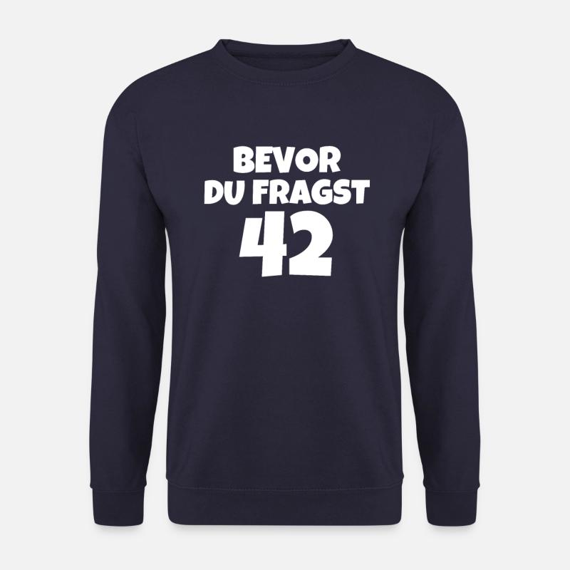 BEVOR DU FRAGST 42 - Unisex Pullover - Navy