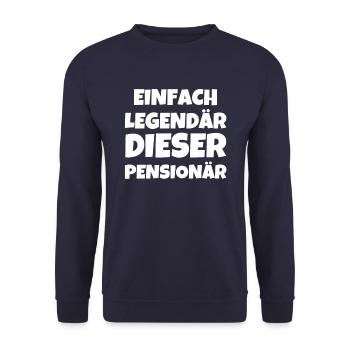 EINFACH LEGENDÄR DIESER PENSIONÄR - Unisex Pullover - Navy - Vorne - Alina (178cm) & Michal (187cm)