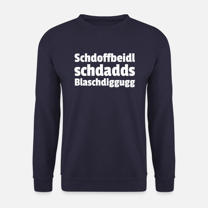 Schdoffbeidl schdadds Blaschdiggugg - Unisex Pullover - Navy