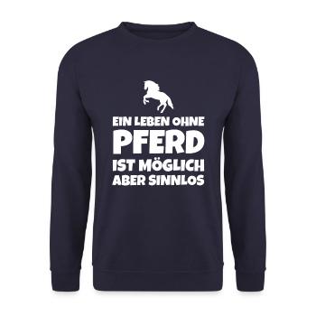 EIN LEBEN OHNE PFERD IST MÖGLICH ABER SINNLOS - Unisex Pullover - Navy - Vorne - Alina (178cm) & Michal (187cm)