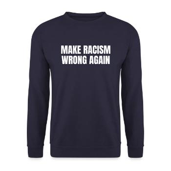 Make Racism Wrong Again - Sweat-shirt Unisexe - marine - Devant - Alina (178cm) & Michal (187cm)