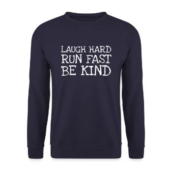 Laugh Hard Run Fast Be Kind - Unisex Pullover - Navy - Vorne - Alina (178cm) & Michal (187cm)