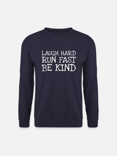 Laugh Hard Run Fast Be Kind - Unisex Pullover - Navy