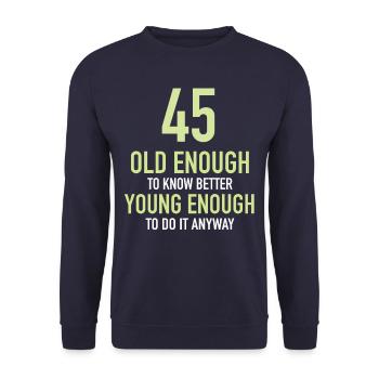 Gift 45 years birthday boy or girl - Unisex Sweatshirt - navy - Front - Alina (178cm) & Michal (187cm)