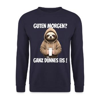 Guten Morgen? Ganz dünnes Eis! Lustiges Faultier - Unisex Pullover - Navy - Vorne - Alina (178cm) & Michal (187cm)