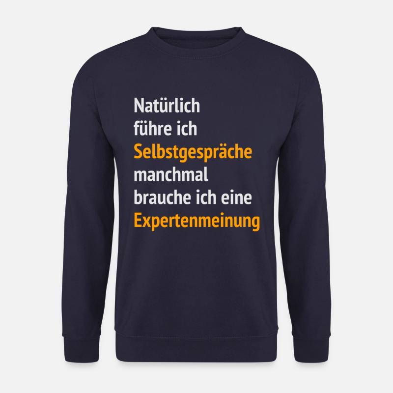 Selbstgespräche Besserwisser Expertenmeinung - Unisex Pullover - Navy