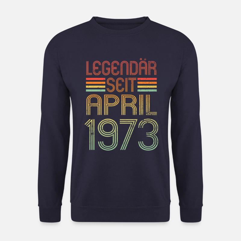 Legendär seit April 1973 - Geburtstag Retro - Unisex Pullover - Navy