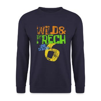Wild & frech und schon 6 Geburtstag Geschenk - Unisex Pullover - Navy - Vorne - Alina (178cm) & Michal (187cm)