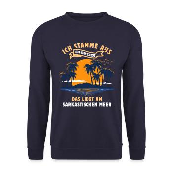Ich stamme aus Ironien Sarkasmus Spruch - Unisex Pullover - Navy - Vorne - Alina (178cm) & Michal (187cm)