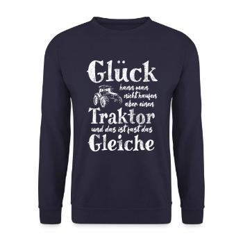 Glück kann man nicht kaufen aber einen Traktor - Unisex Pullover - Navy - Vorne - Alina (178cm) & Michal (187cm)