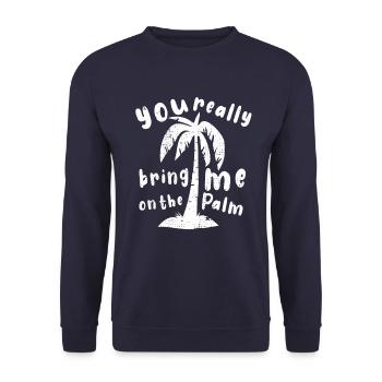 You bring me really on the Palm - Denglisch Spruch - Unisex Pullover - Navy - Vorne - Alina (178cm) & Michal (187cm)