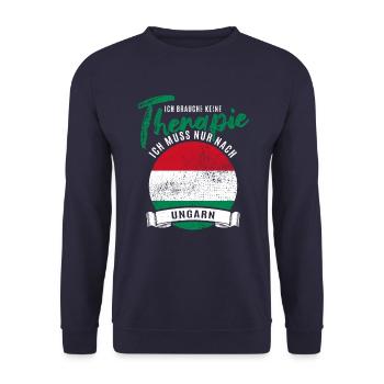 Ich brauch keine Therapie ich muss nur nach Ungarn - Unisex Pullover - Navy - Vorne - Alina (178cm) & Michal (187cm)