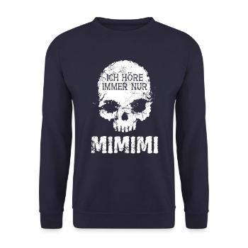 Ich höre immer nur Mimimi - Totenkopf Spruch - Unisex Pullover - Navy - Vorne - Alina (178cm) & Michal (187cm)