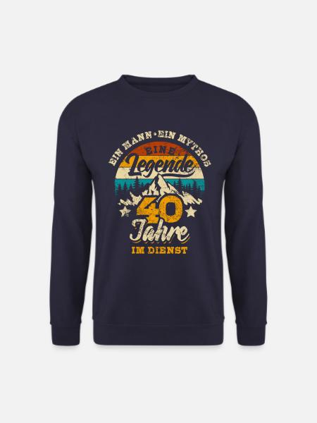 Mann, Mythos, Legende - 40 Jahre im Dienst - Unisex Pullover - Navy