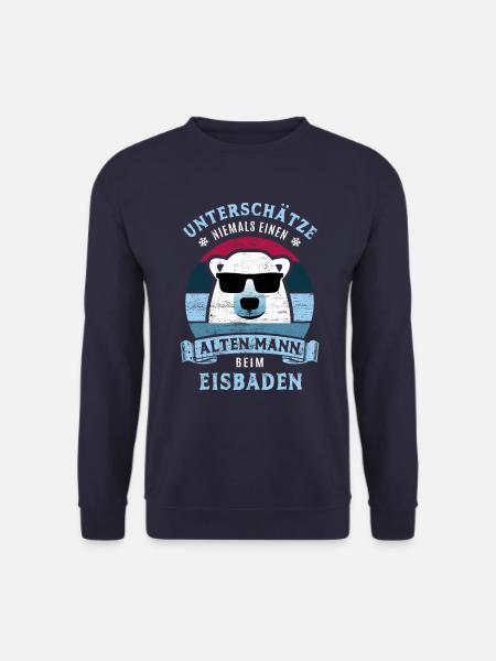 Unterschätze nie einen alten Mann beim Eisbaden - Unisex Pullover - Navy