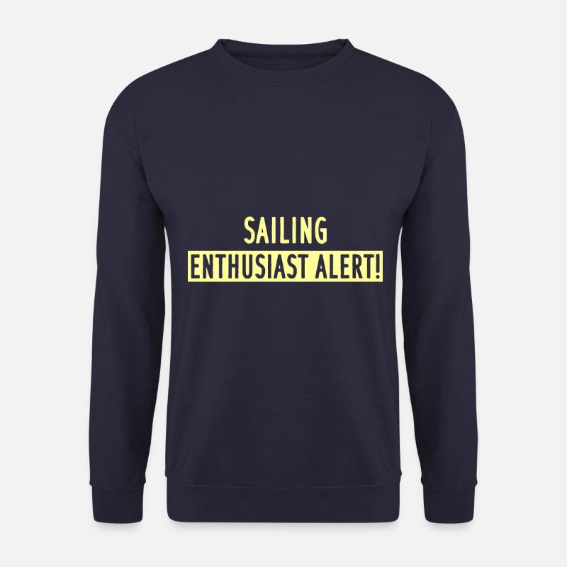 SAILING ENTHUSIAST ALERT! - Unisex Sweatshirt - navy