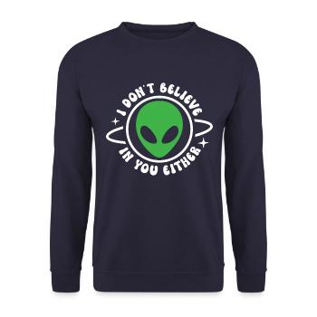 I don't believe in you either - Unisex Sweatshirt - navy - Front - Alina (178cm) & Michal (187cm)