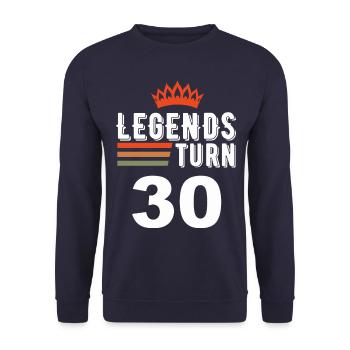 Legends turn 30, 30 birthday - Unisex Sweatshirt - navy - Front - Alina (178cm) & Michal (187cm)