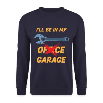 I'll Be In My Garage Funny Car Mechanic Auto - Unisex Sweatshirt - navy - Front - Alina (178cm) & Michal (187cm)
