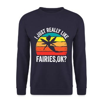I Just Really Like Fairies Ok Funny Fairy - Unisex Pullover - Navy - Vorne - Alina (178cm) & Michal (187cm)
