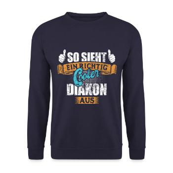 So sieht ein richtig cooler Diakon aus - Spruch - Unisex Pullover - Navy - Vorne - Alina (178cm) & Michal (187cm)