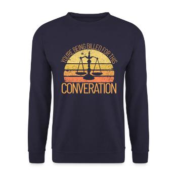 F�r diesen Gespr�chsanwalt wird Ihnen in Rechnung - Unisex Pullover - Navy - Vorne - Alina (178cm) & Michal (187cm)