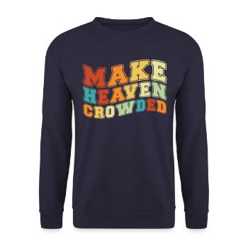 Machen Sie den himmlischen christlichen Zitat Himm - Unisex Pullover - Navy - Vorne - Alina (178cm) & Michal (187cm)