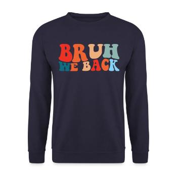 Bruh We Return Teacher To School Retro - Unisex Sweatshirt - navy - Front - Alina (178cm) & Michal (187cm)