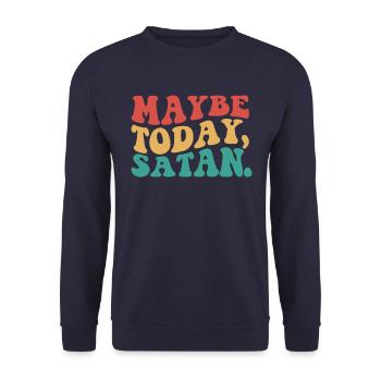 Vielleicht heute Satan lustig sarkastisch vielleic - Unisex Pullover - Navy - Vorne - Alina (178cm) & Michal (187cm)
