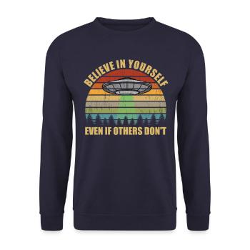 Glauben Sie an sich selbst, auch wenn andere nicht - Unisex Pullover - Navy - Vorne - Alina (178cm) & Michal (187cm)