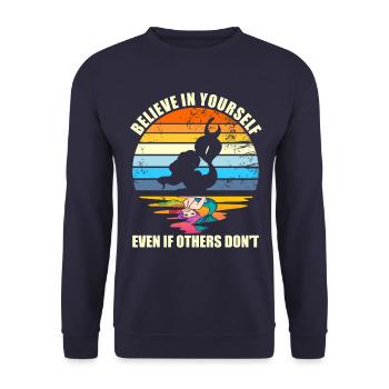 Glauben Sie an sich selbst, auch wenn andere nicht - Unisex Pullover - Navy - Vorne - Alina (178cm) & Michal (187cm)