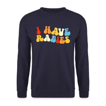 I have rabies. Funny Retro Embarrassing Raunch - Unisex Sweatshirt - navy - Front - Alina (178cm) & Michal (187cm)