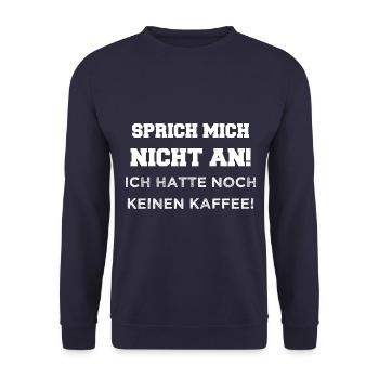 SPRICH MICH NICHT AN! ICH HATTE NOCH KEINEN KAFFEE - Unisex Pullover - Navy - Vorne - Alina (178cm) & Michal (187cm)