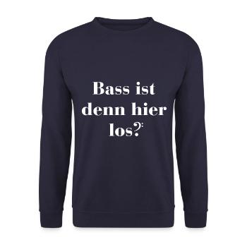Bass ist denn hier los? Wortspiel - Musiker - Unisex Pullover - Navy - Vorne - Alina (178cm) & Michal (187cm)