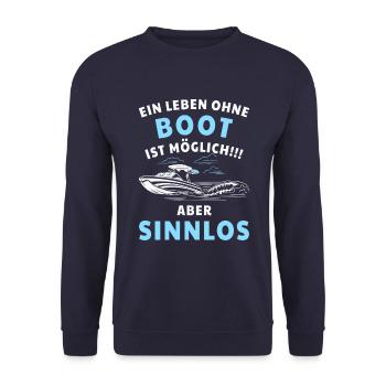 Boot Ein Leben ohne Boot ist möglich! Aber sinnlos - Unisex Pullover - Navy - Vorne - Alina (178cm) & Michal (187cm)