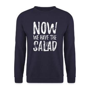 Now we have the Salad - Denglisch Spruch - Unisex Pullover - Navy - Vorne - Alina (178cm) & Michal (187cm)