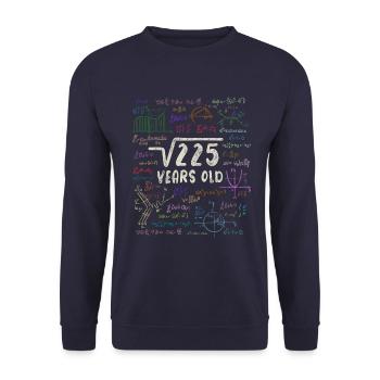 Root of 225 = 15th Birthday - Gift - Unisex Sweatshirt - navy - Front - Alina (178cm) & Michal (187cm)