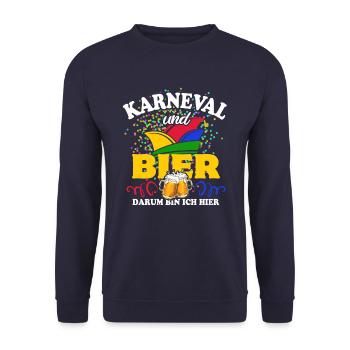 Karneval & Bier - darum bin ich hier - Spruch - Unisex Pullover - Navy - Vorne - Alina (178cm) & Michal (187cm)