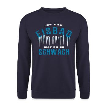 Ist das Eisbad zu kalt bist du zu schwach - Unisex Pullover - Navy - Vorne - Alina (178cm) & Michal (187cm)