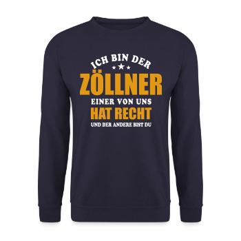 Ich bin der Zöllner - einer von uns hat Recht - Unisex Pullover - Navy - Vorne - Alina (178cm) & Michal (187cm)