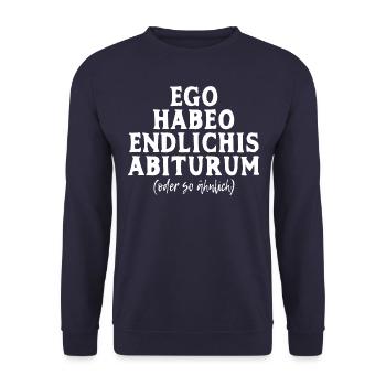 Abi Latein - Ego Habeo Endlichis Abiturum - Unisex Pullover - Navy - Vorne - Alina (178cm) & Michal (187cm)