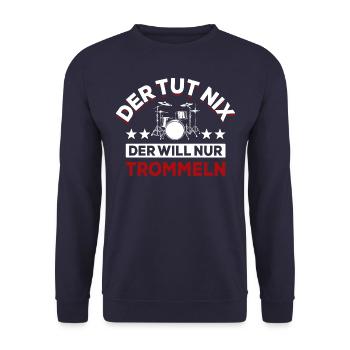 Der tut nix der will nur trommeln - Spruch - Unisex Pullover - Navy - Vorne - Alina (178cm) & Michal (187cm)