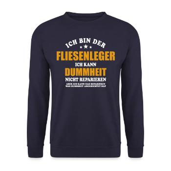 Fliesenleger - ich kann Dummheit nicht reparieren - Unisex Pullover - Navy - Vorne - Alina (178cm) & Michal (187cm)