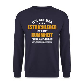 Estrichleger - ich kann Dummheit nicht reparieren - Unisex Pullover - Navy - Vorne - Alina (178cm) & Michal (187cm)